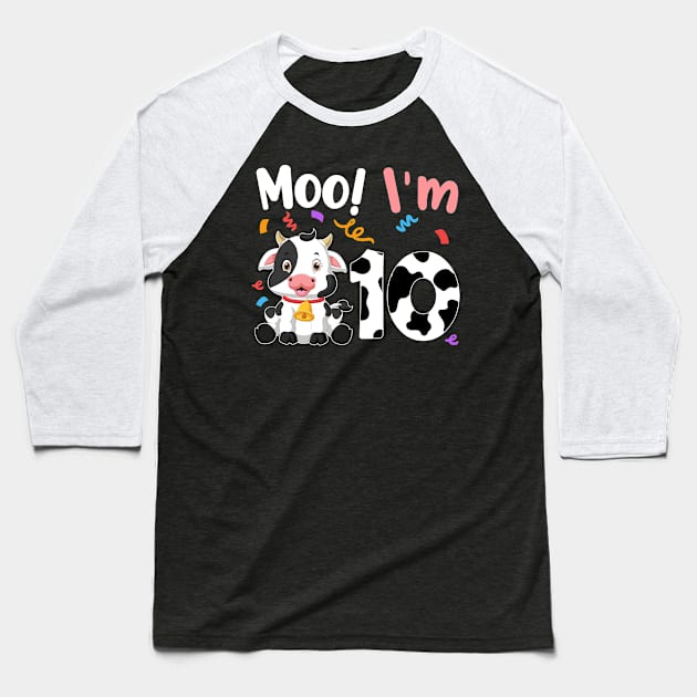 Moo I'm 10 10th Birthday Funny Cute Cow Sounds Toddler Baseball T-Shirt by OHC t-shirt